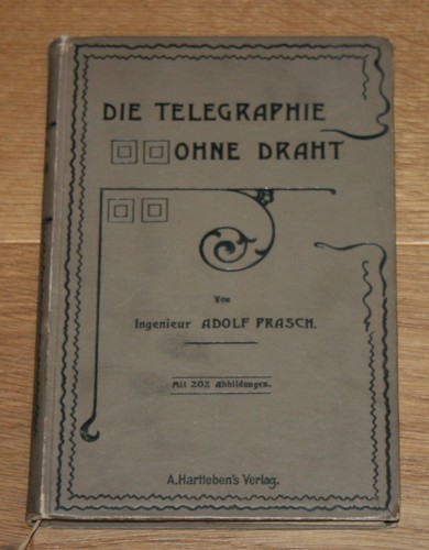 Die telegraphie ohne - telegraphie,